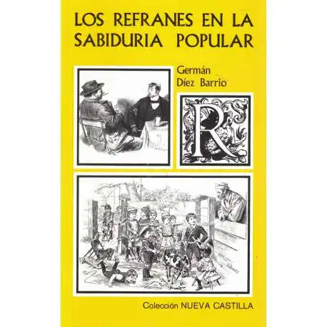 La Sabiduría Popular: El Poder de los Refranes en la Cultura Contemporánea